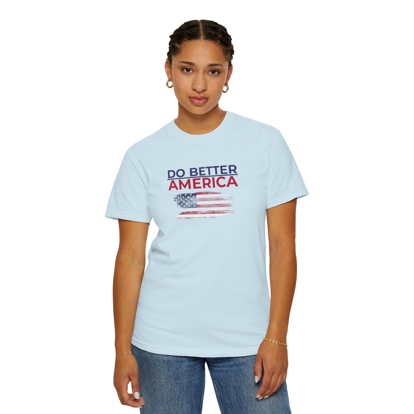 Do Better America Unisex Patriotic T-Shirt