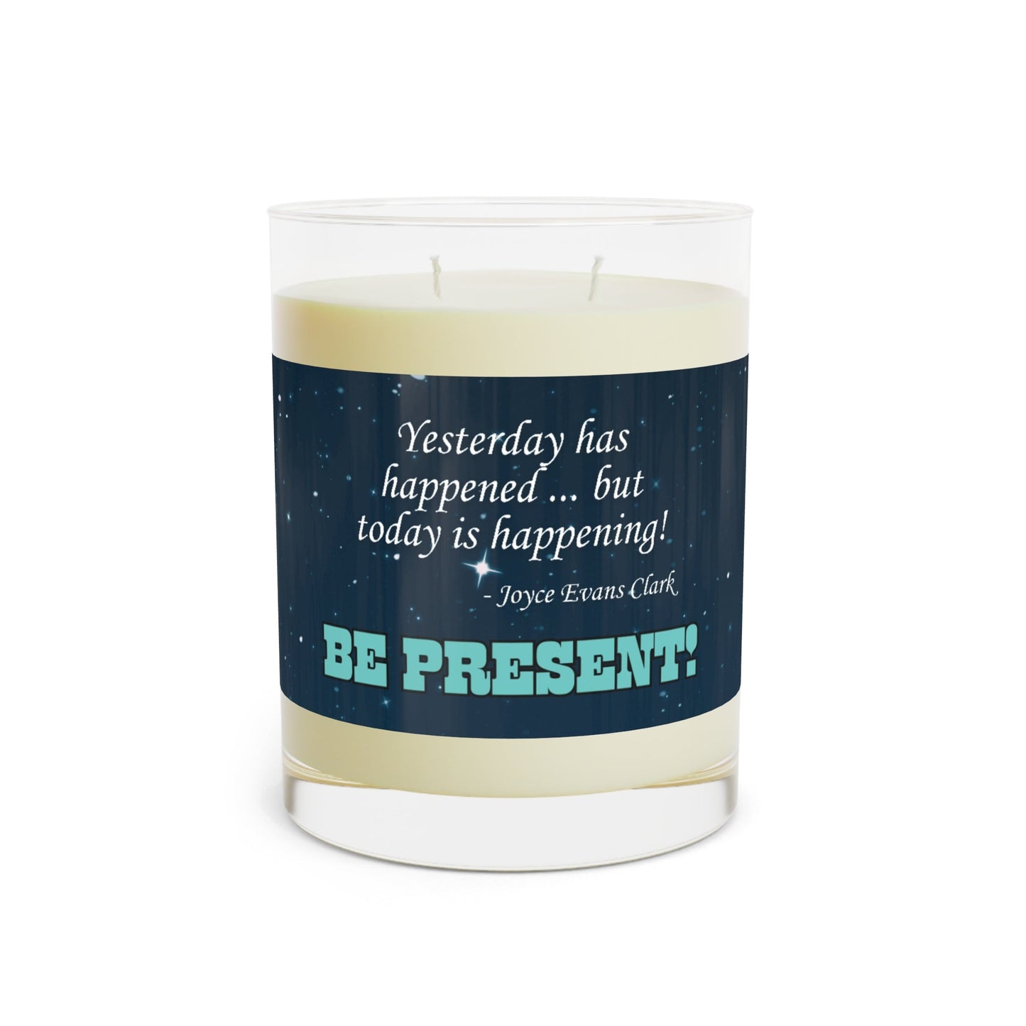 Be Present Candle | Motivational Quote Soy Candle