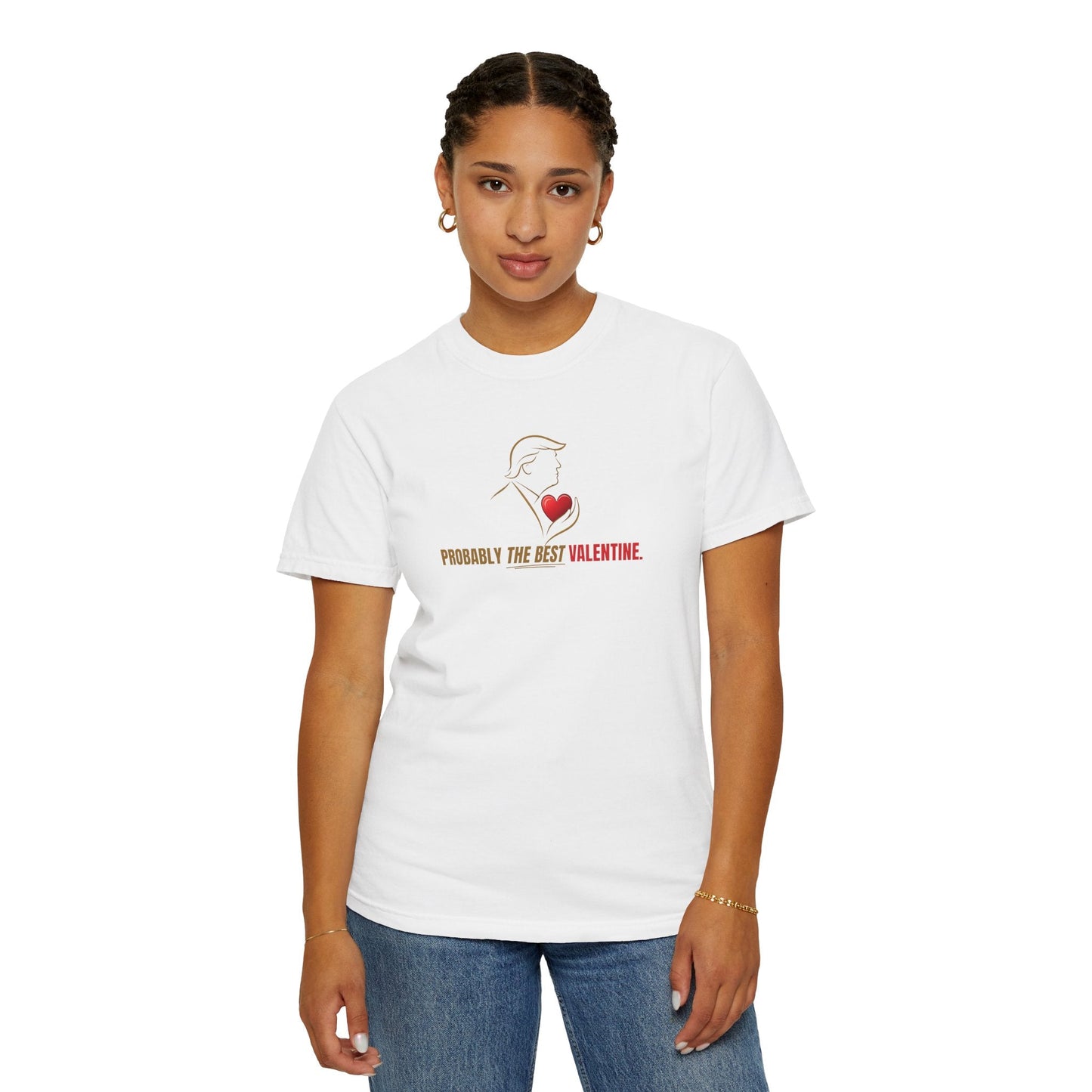 Probably the Best Valentine T-Shirt | Political Parody Valentine Tee