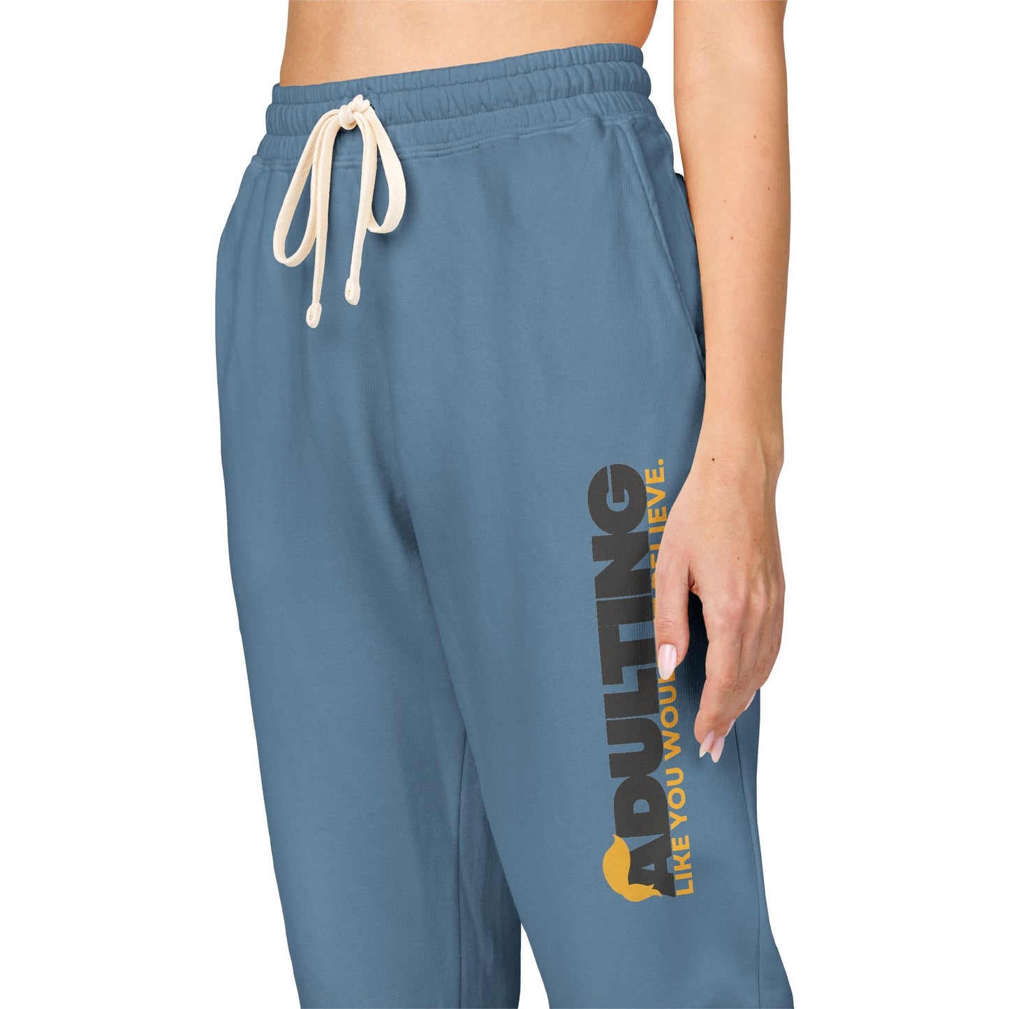 Adulting Like You Wouldn’t Believe Fleece Sweatpants