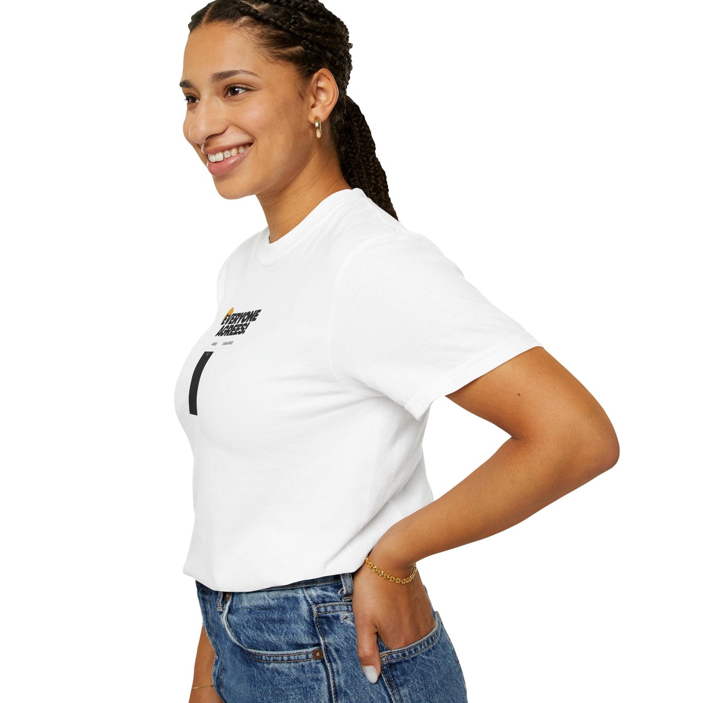 Everyone Agrees – Garment-Dyed Unisex T-Shirt