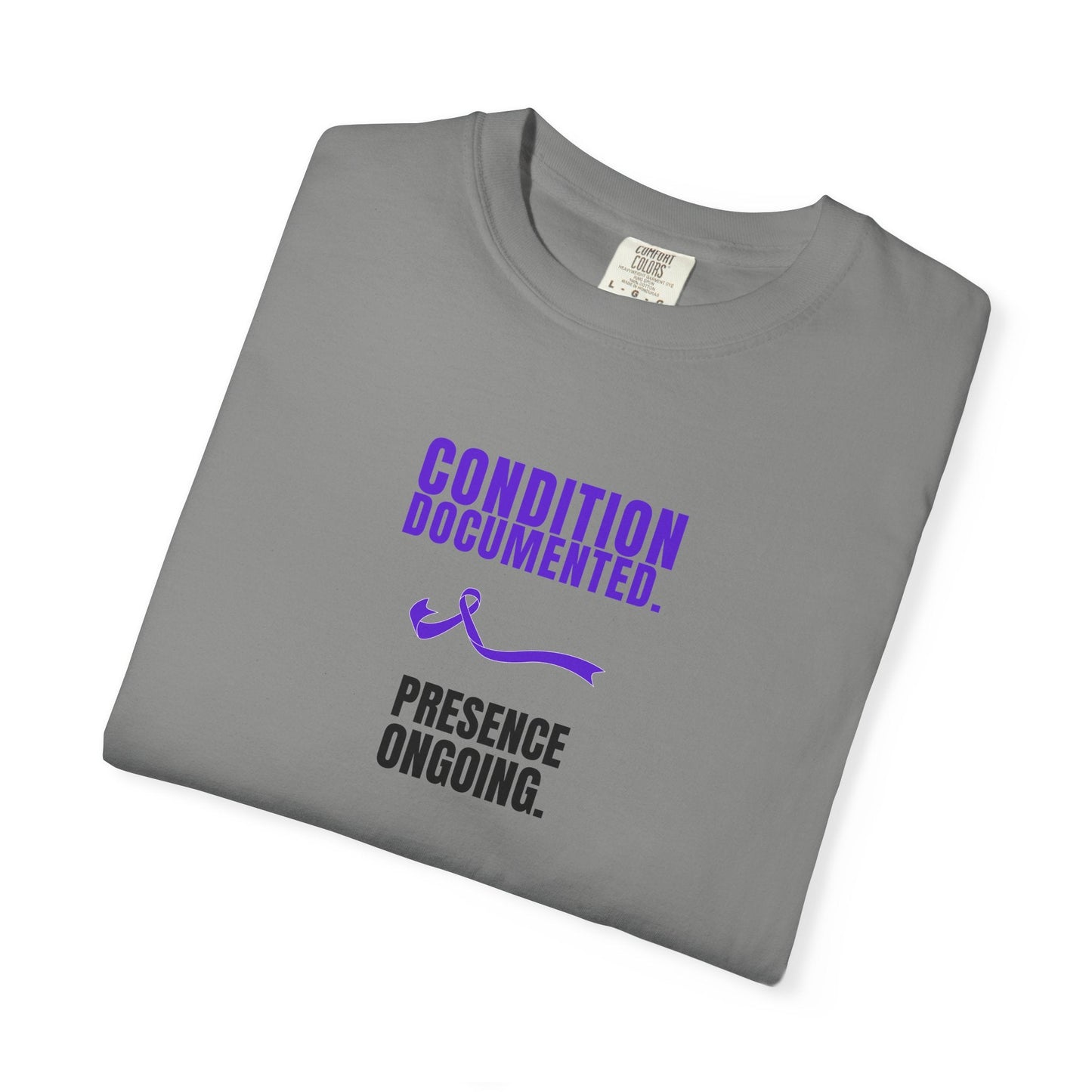 Condition Documented. Presence Ongoing. – Epilepsy Awareness T-Shirt