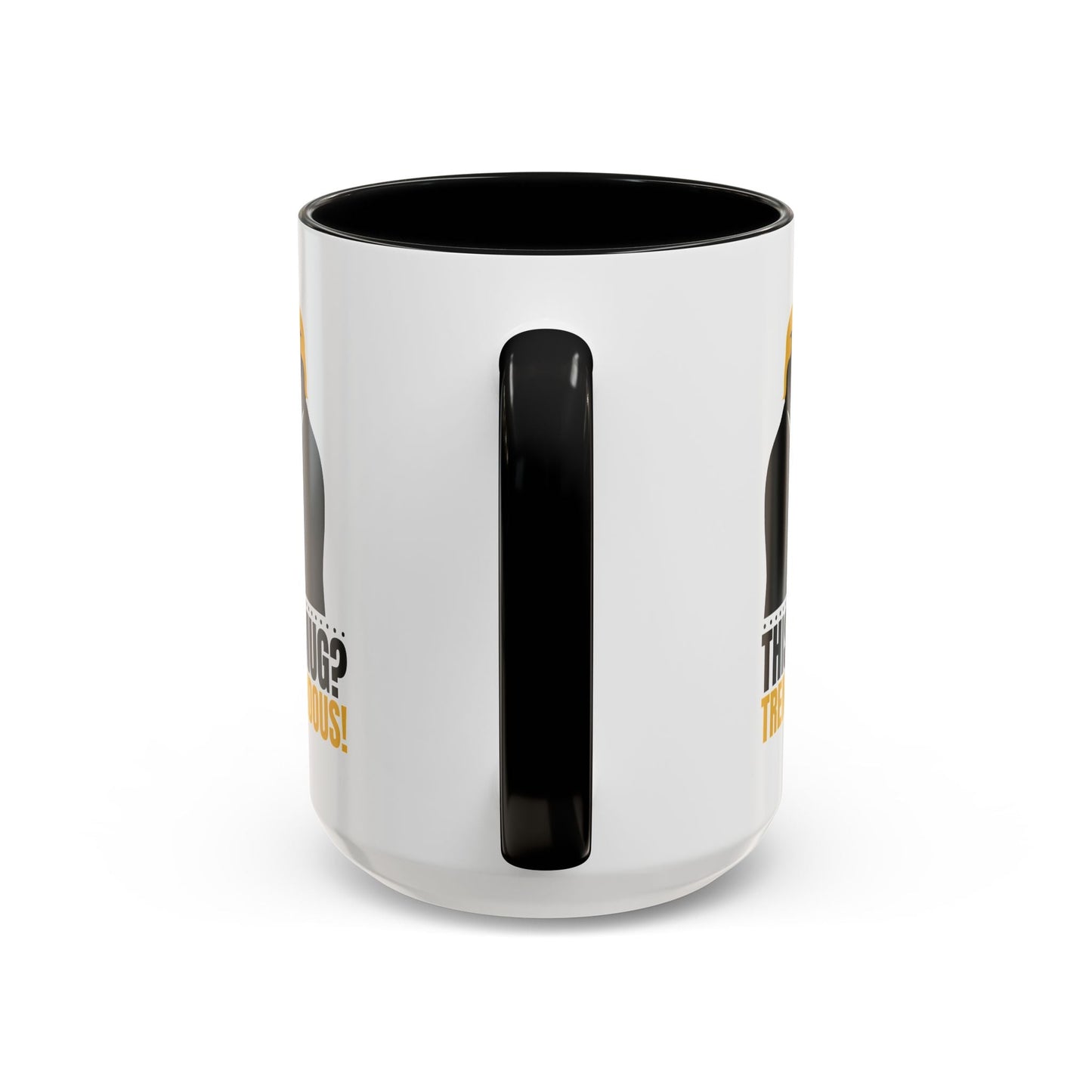 “This Mug? Tremendous.” Ceramic Coffee Mug
