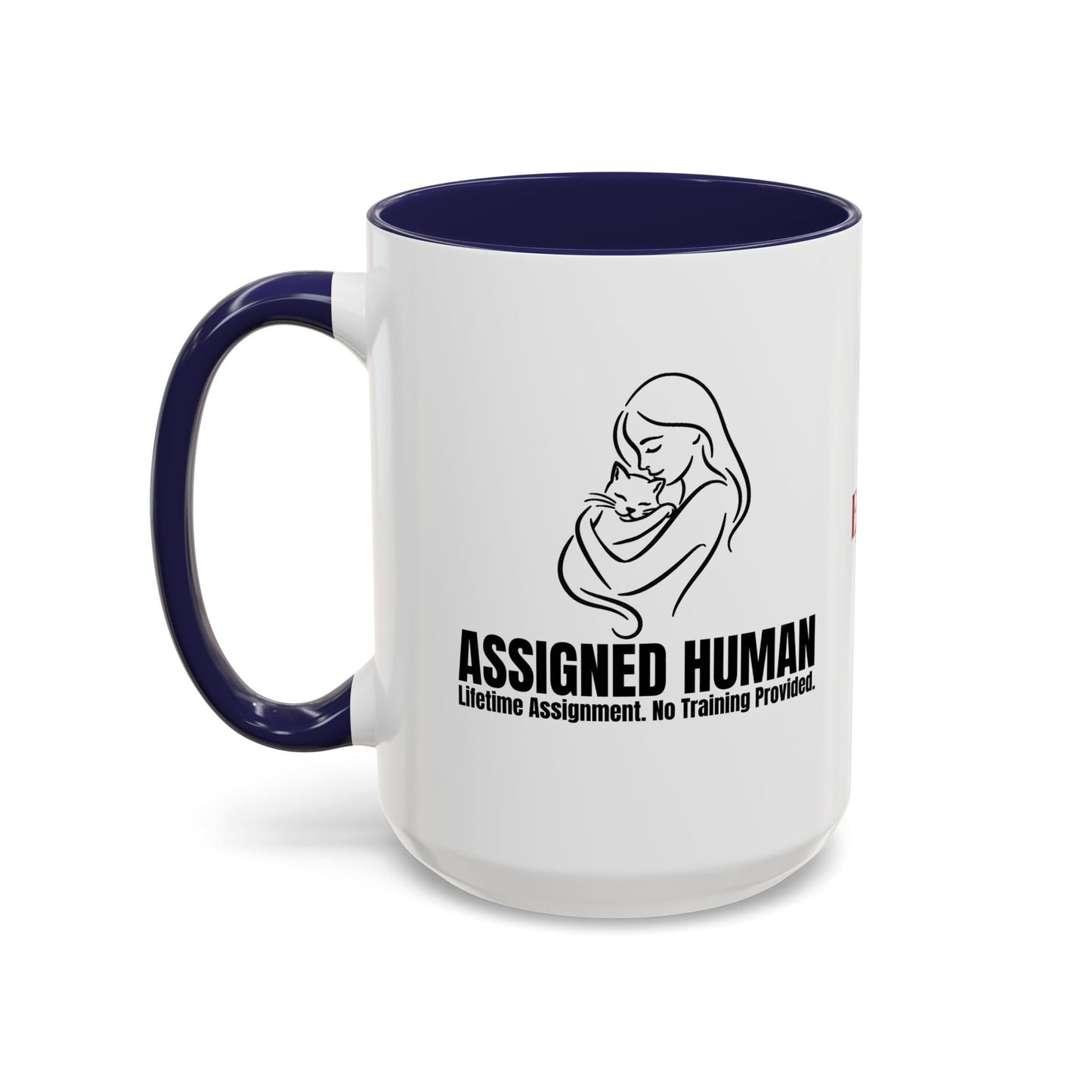 Assigned Human Mug – Lifetime Assignment Cat Coffee Cup