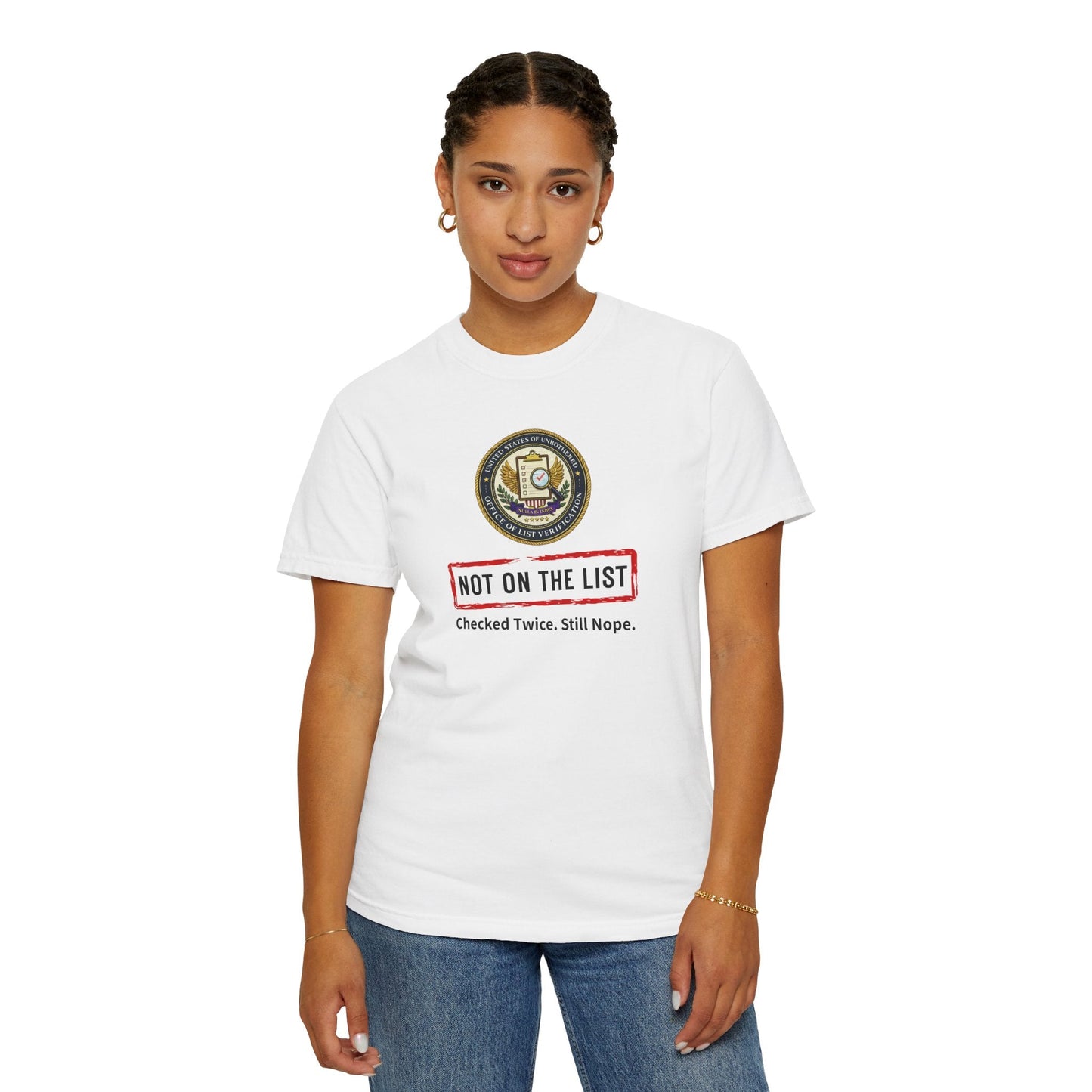 NOT ON THE LIST T-Shirt | United States of Unbothered Political Parody Tee
