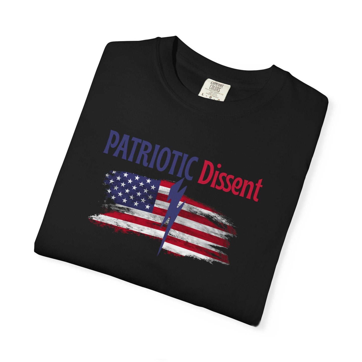 Patriotic Dissent Unisex T-Shirt – American Flag Statement Tee