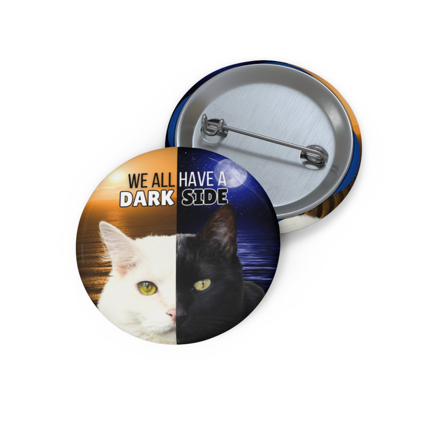We All Have a Dark Side Pinback Button