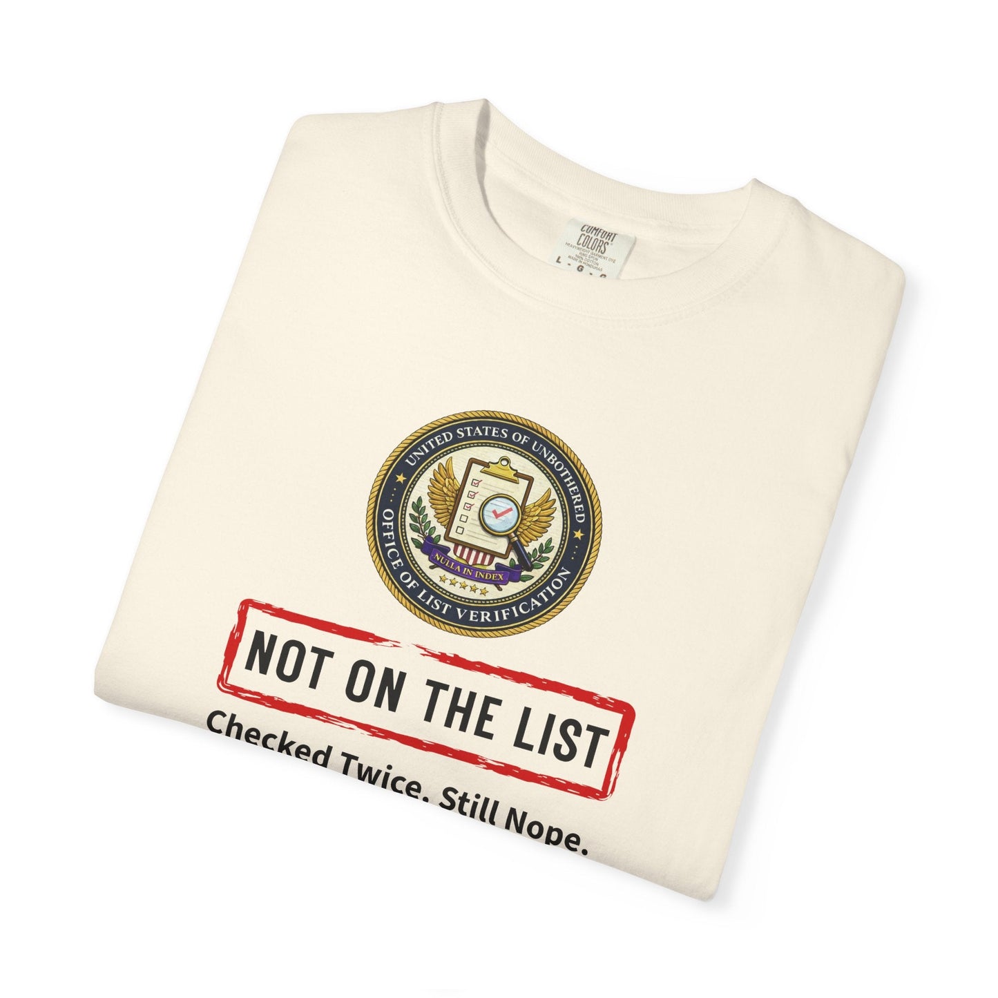 NOT ON THE LIST T-Shirt | United States of Unbothered Political Parody Tee