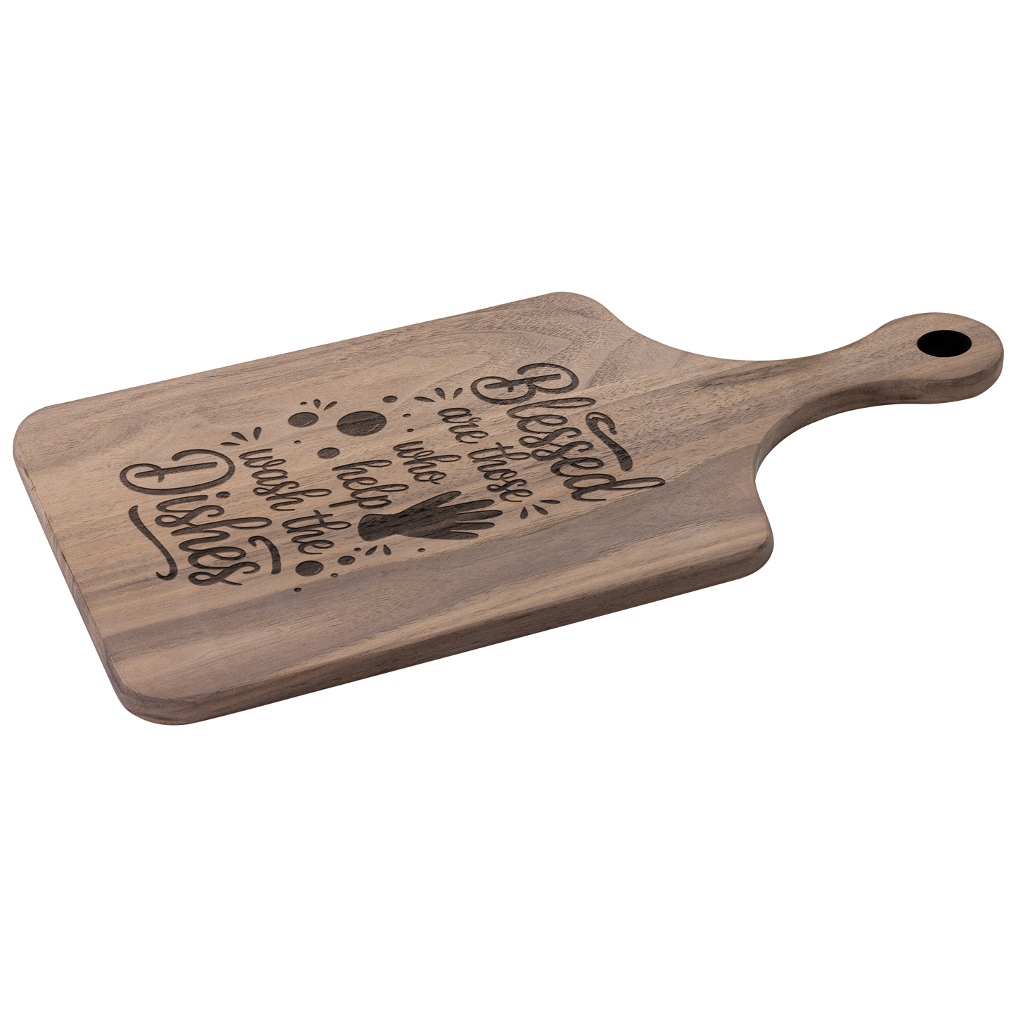 Blessed Are Those Who Help Wash the Dishes Wooden Paddle Cutting Board
