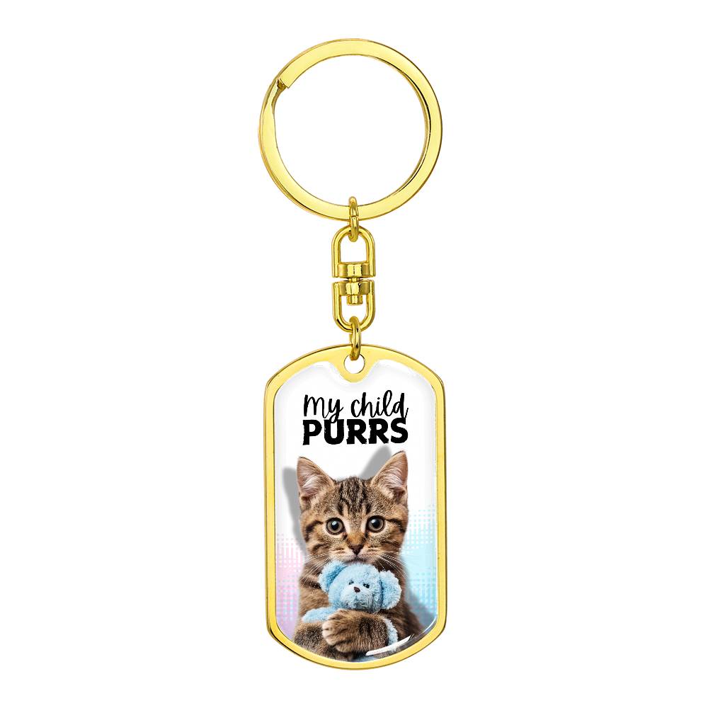 “My Child Purrs” Keychain