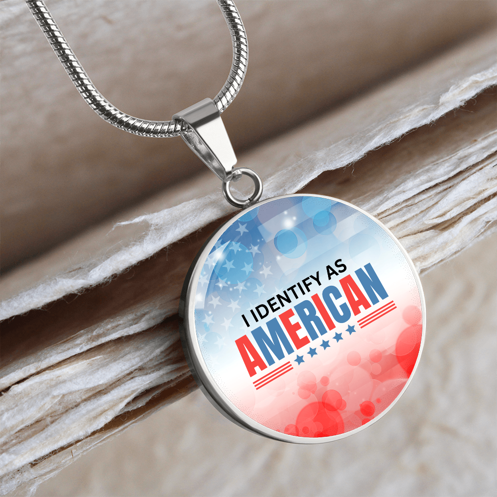 I Identify as American Necklace