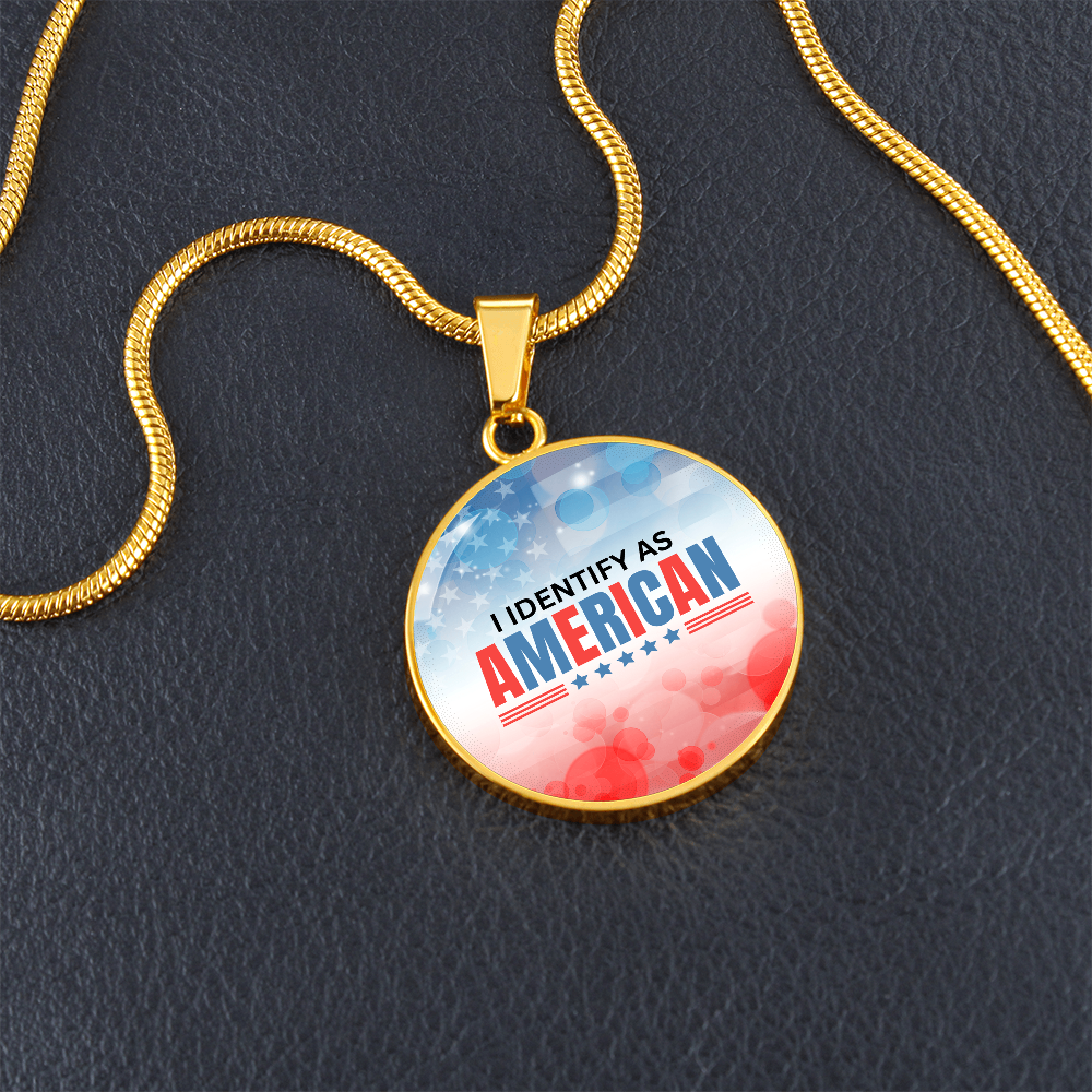 I Identify as American Necklace