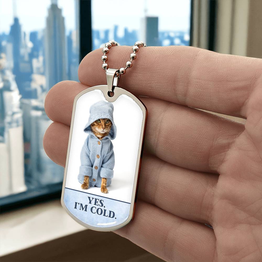 Yes I'm Cold Necklace