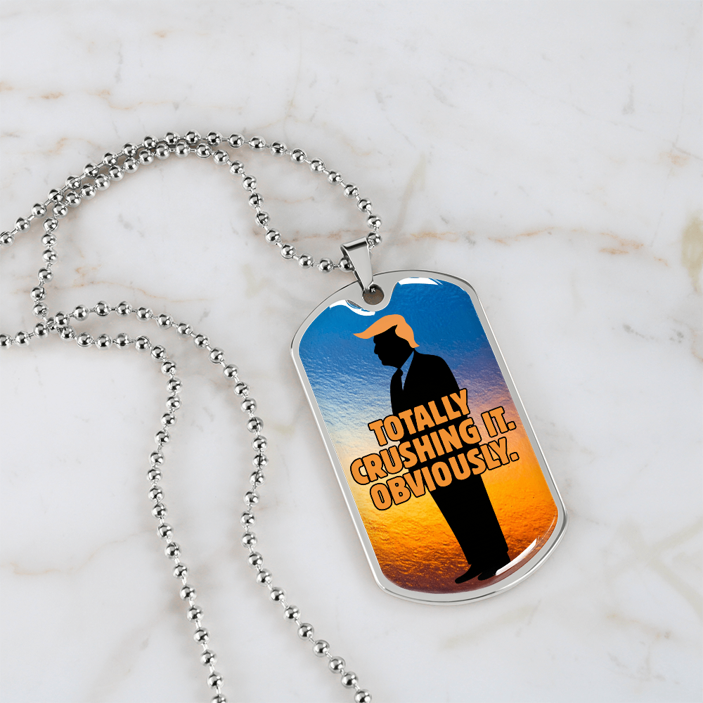 “Totally Crushing It. Obviously.” Engraved Dog Tag Necklace