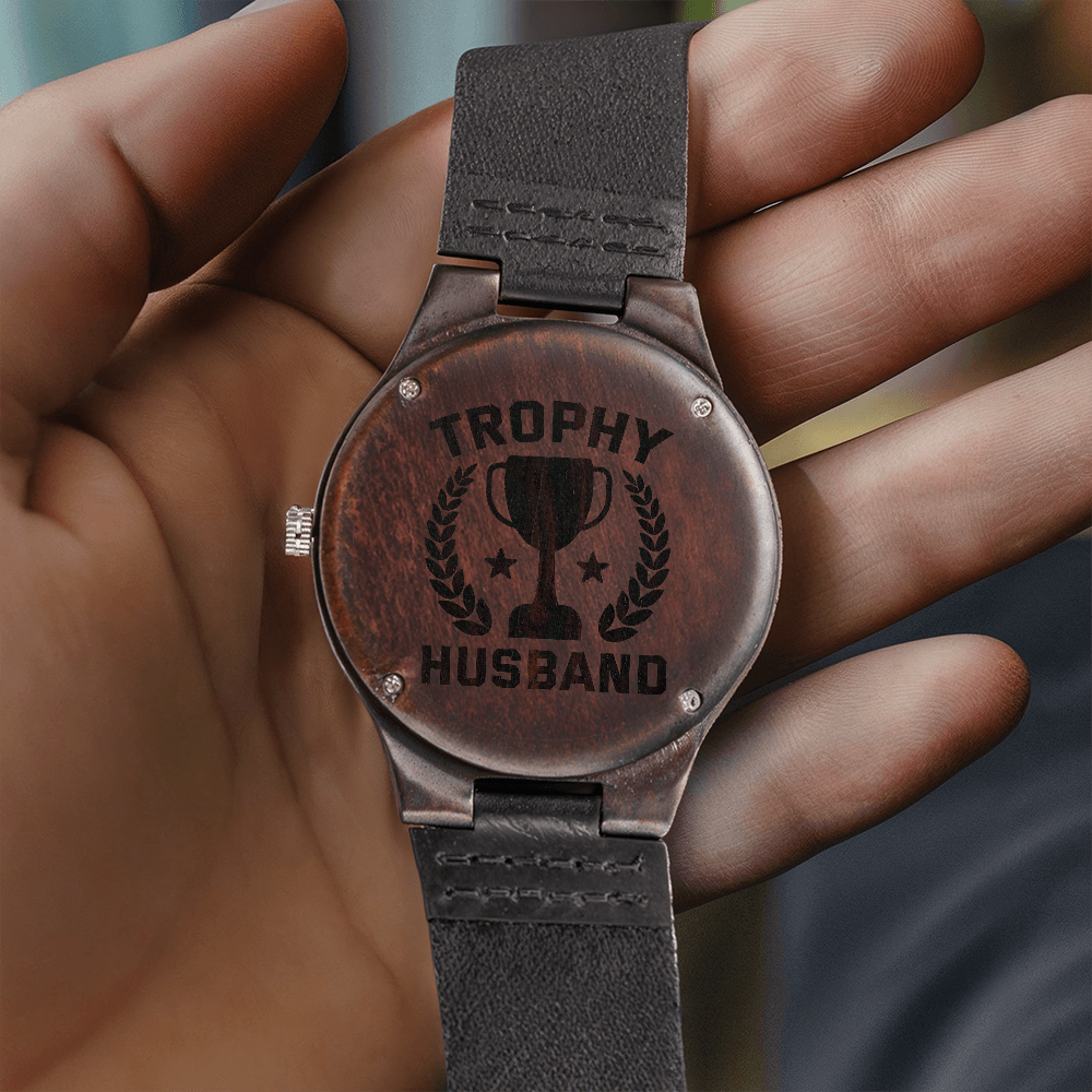 Trophy Husband Funny Engraved Wooden Watch