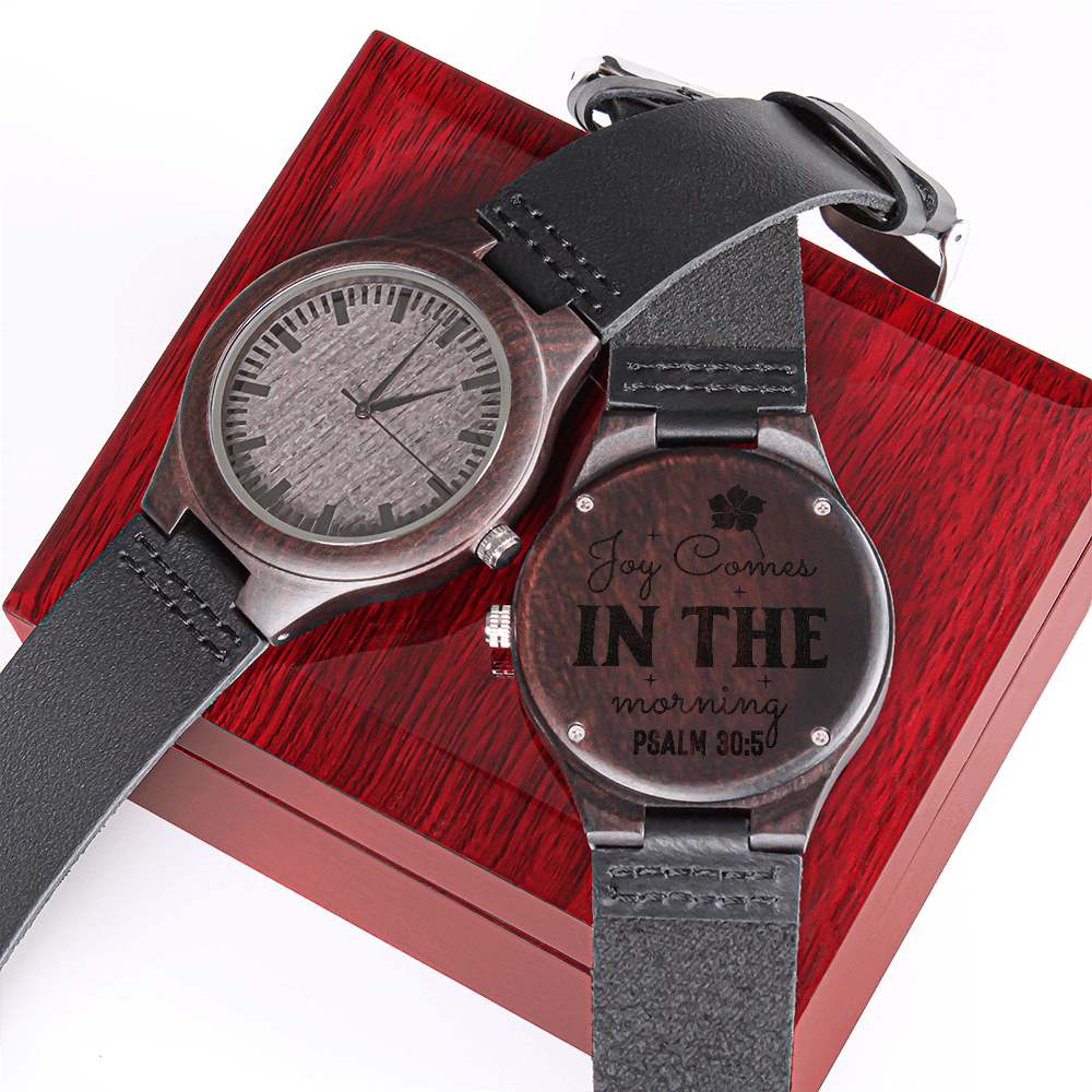 Joy Comes in the Morning Faith Based Engraved Wooden Watch