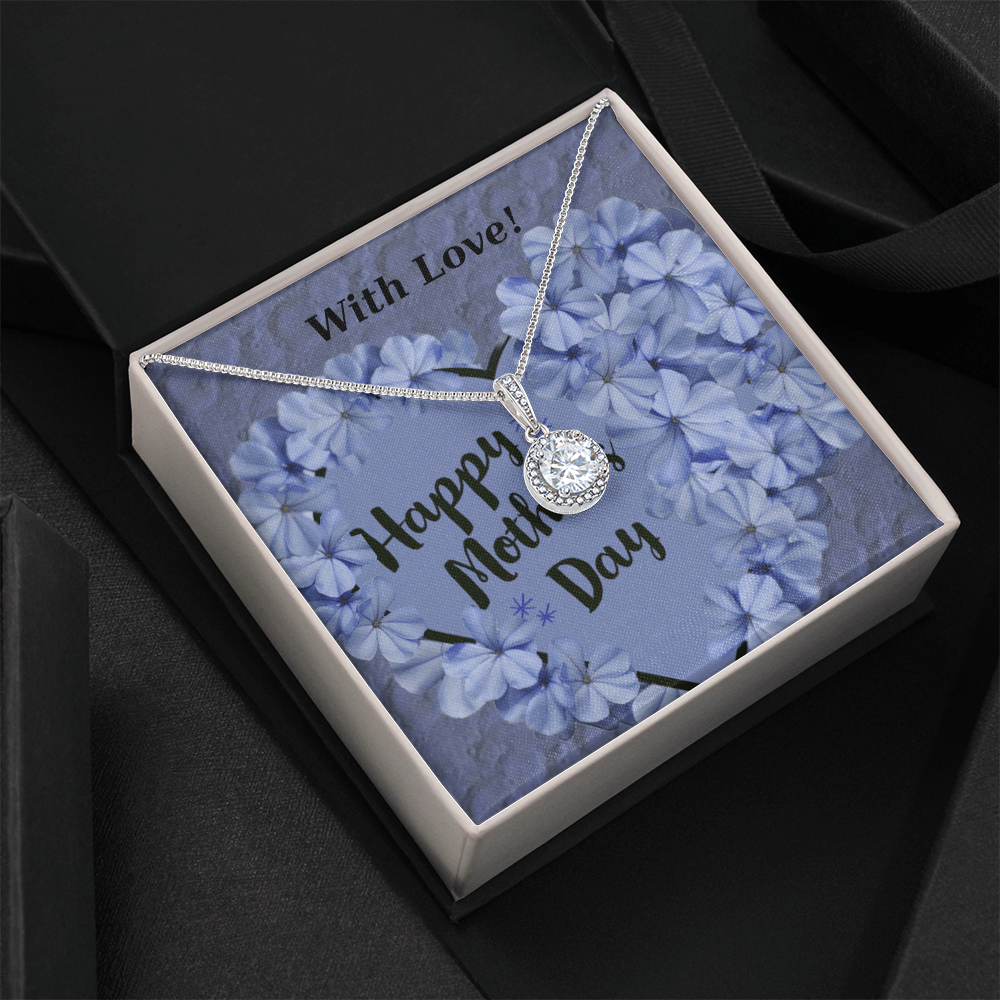 Happy Mother's Day with Love Eternal Hope Necklace