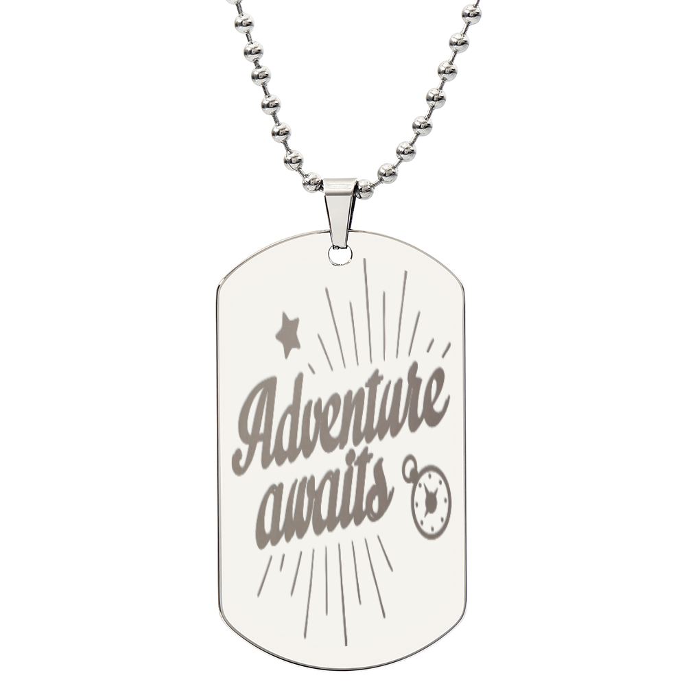 Adventure Awaits Engraved Inspirational Dog Tags Necklace
