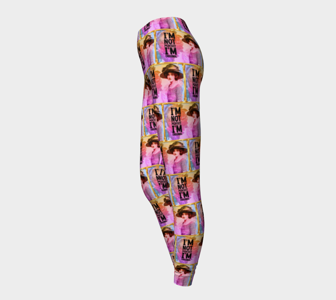 I'm Not Perfect I'm Original Printed Leggings