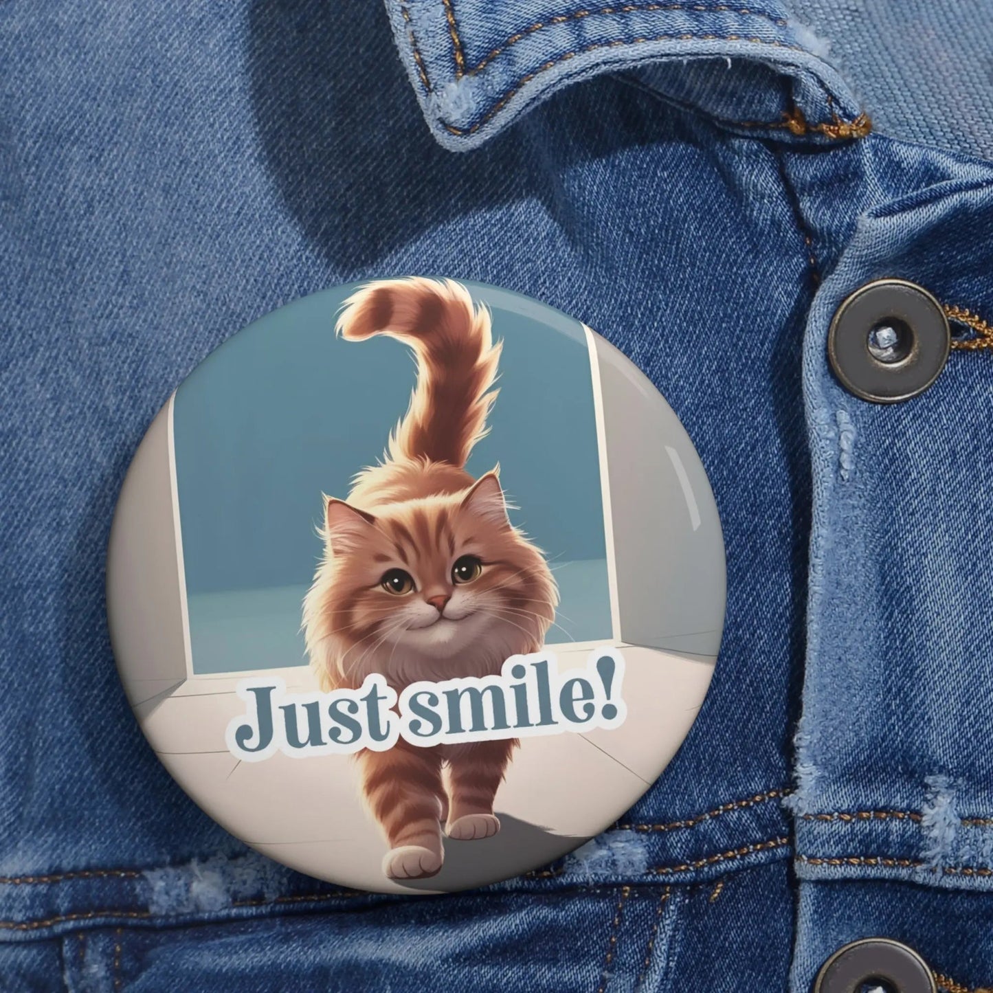 Just Smile! Pinback Button (3")