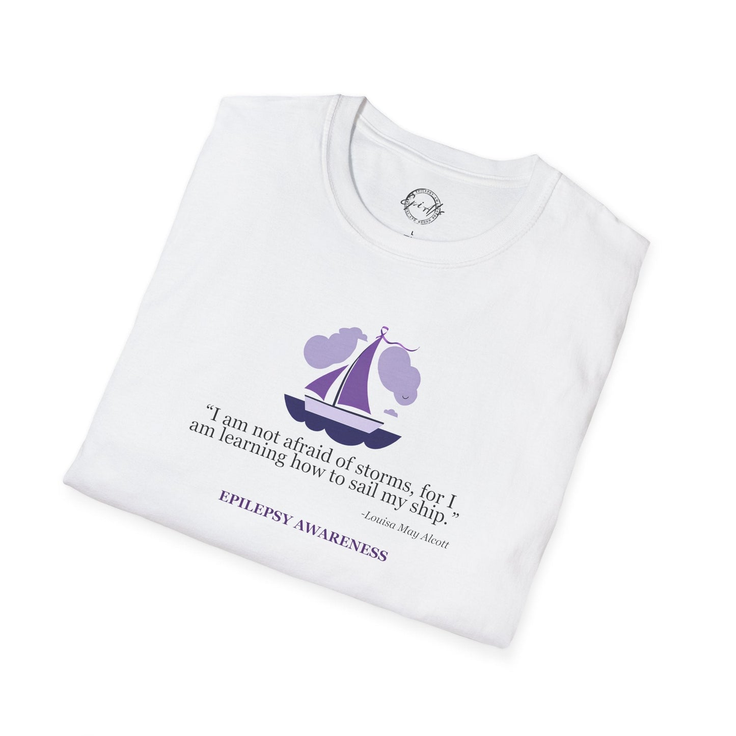 Epilepsy Awareness Quote T-Shirt - Unisex Softstyle Tee for Every Advocate