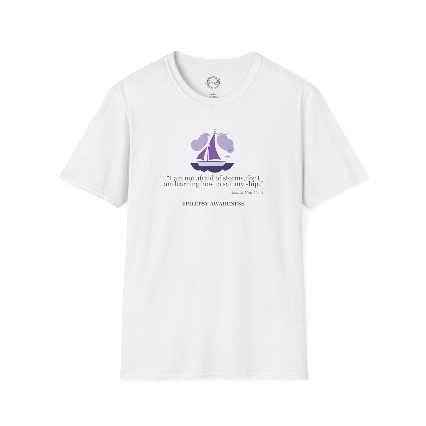 Epilepsy Awareness Quote T-Shirt - Unisex Softstyle Tee for Every Advocate