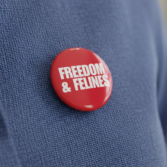 Freedom & Felines Pinback Button