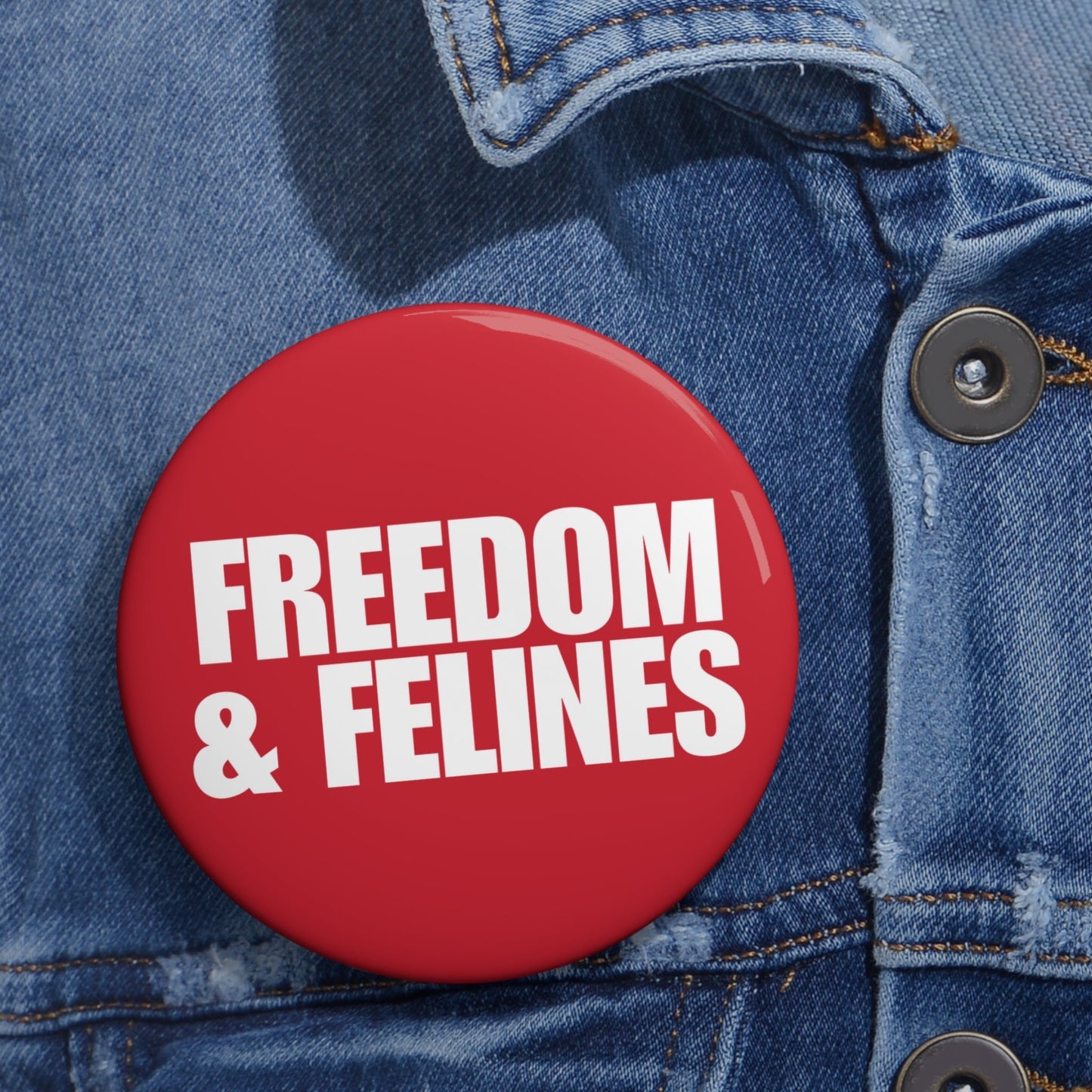 Freedom & Felines Pinback Button
