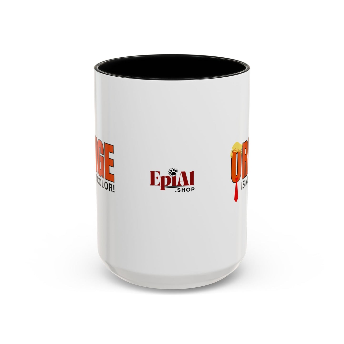 Orange Is Not My Color Accent Mug | Funny Coffee Mug (11oz, 15oz)
