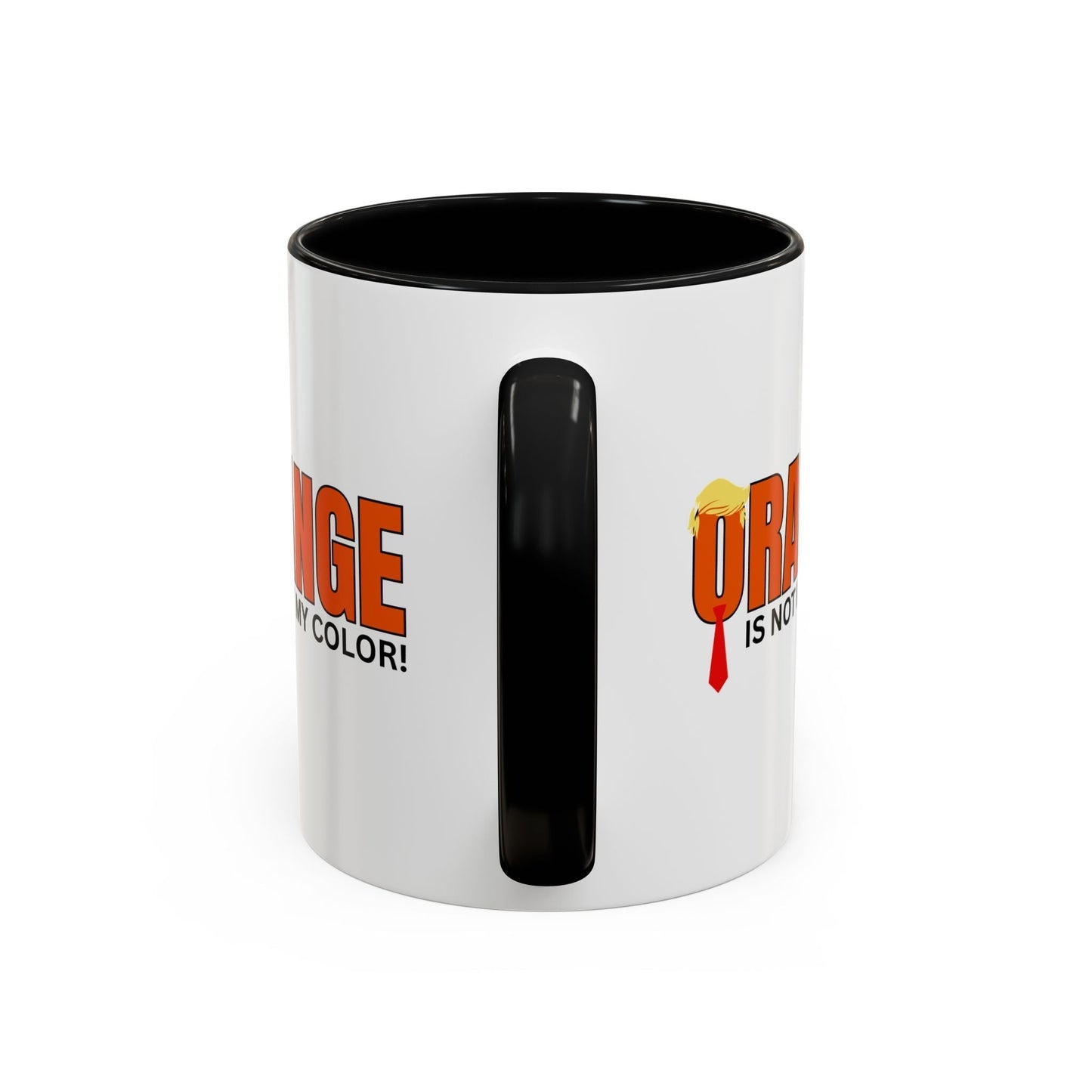 Orange Is Not My Color Accent Mug | Funny Coffee Mug (11oz, 15oz)