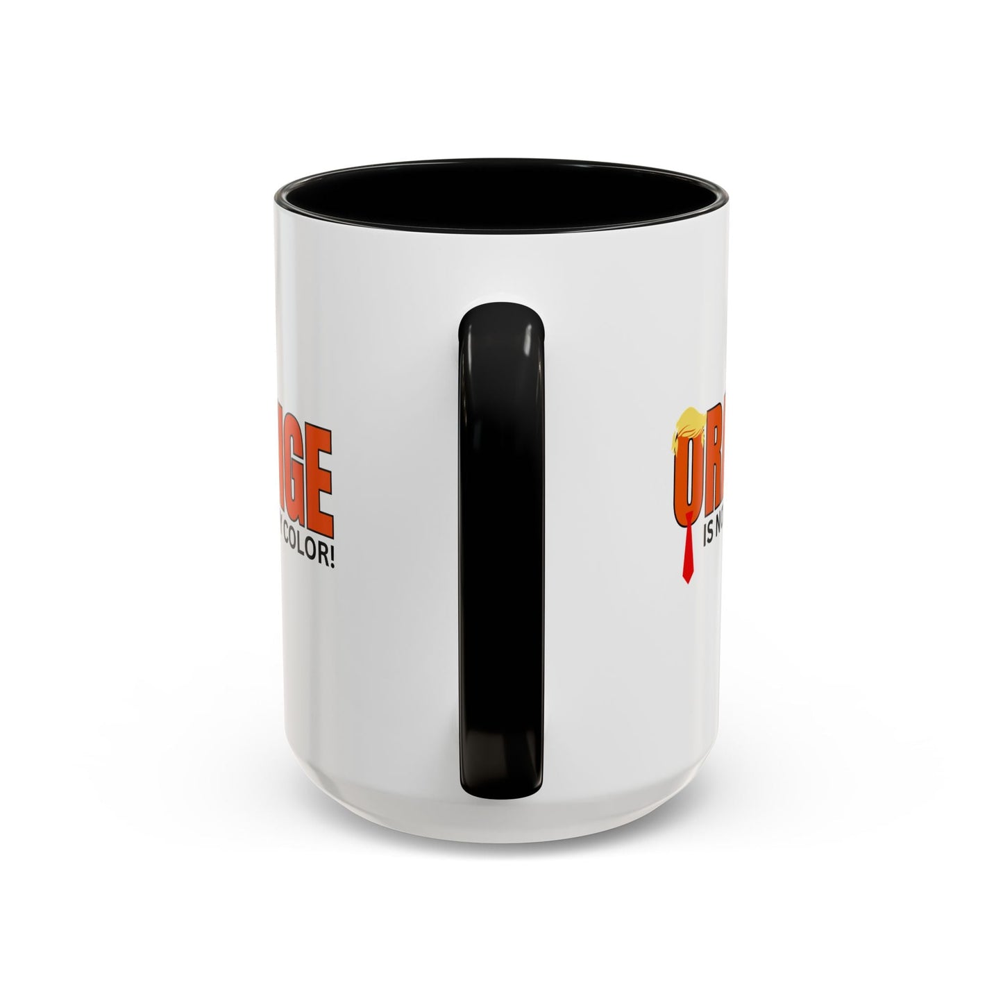 Orange Is Not My Color Accent Mug | Funny Coffee Mug (11oz, 15oz)