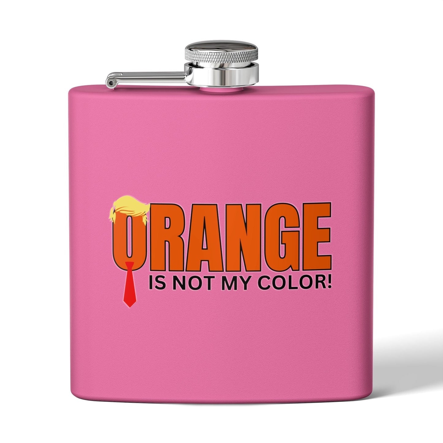 Orange Is Not My Color Flask | Funny Statement 6oz Stainless Steel Flask