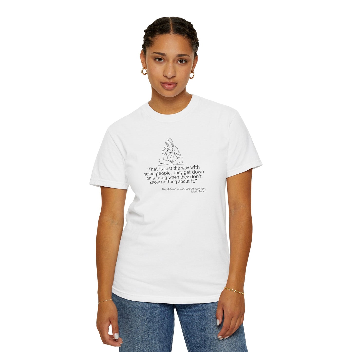 Huckleberry Finn Quote Unisex T-Shirt - Garment-Dyed, Soft Cotton Tee
