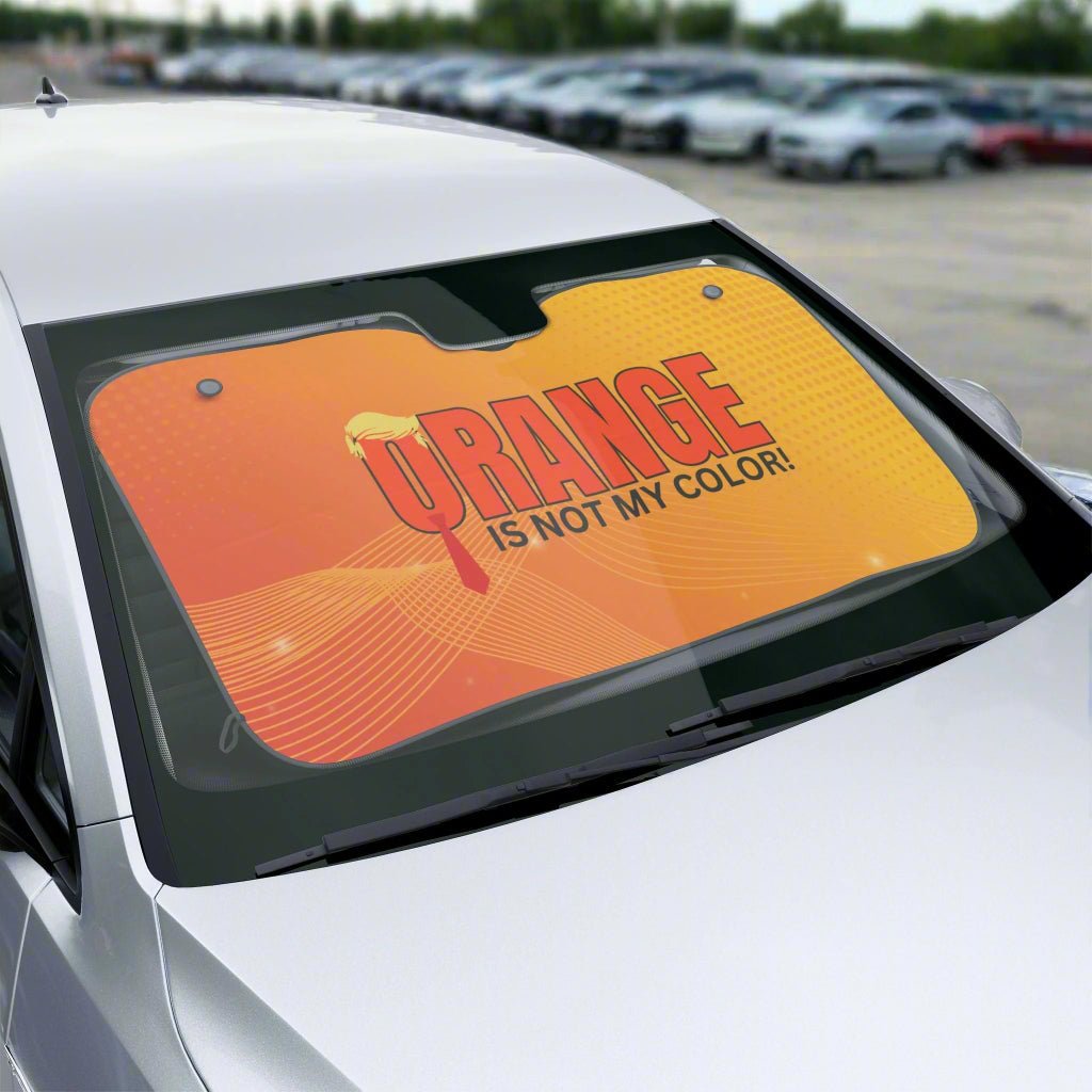 Orange Is Not My Color Car Sun Shade | Funny UV Windshield Cover