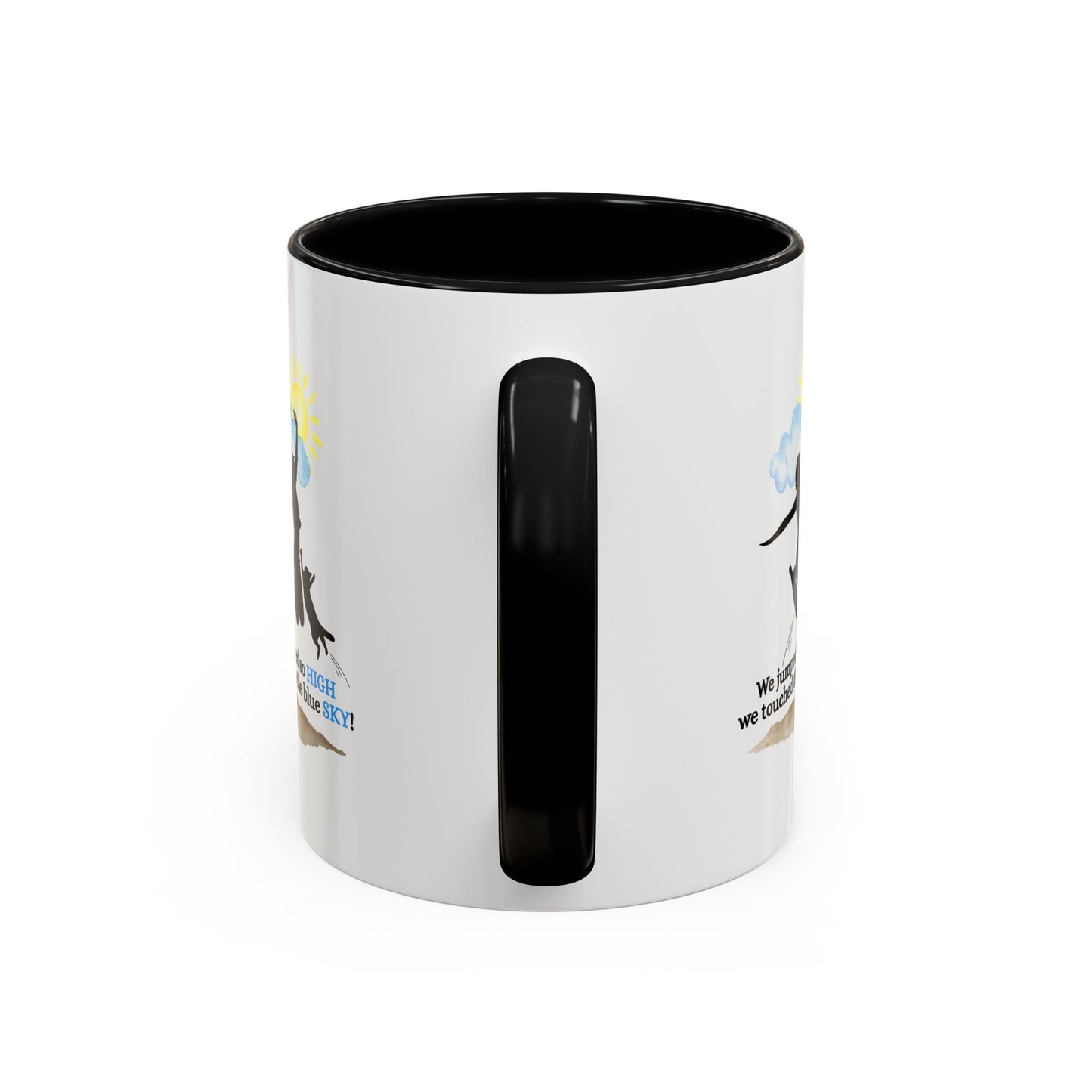 Inspirational Coffee Mug - "We Jumped So High" - Fun and Motivational Gift for Cat Lovers