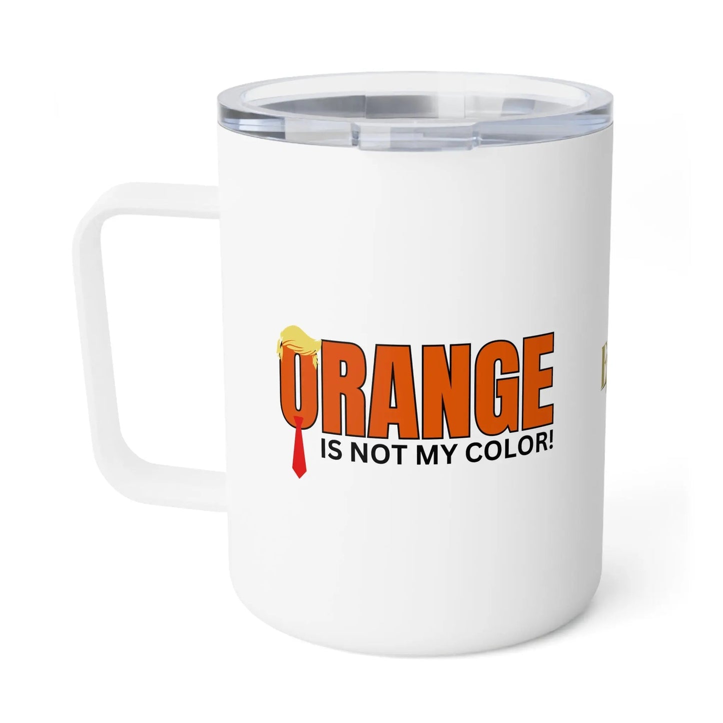 Orange Is Not My Color Insulated Coffee Mug | Funny 10oz Travel Mug