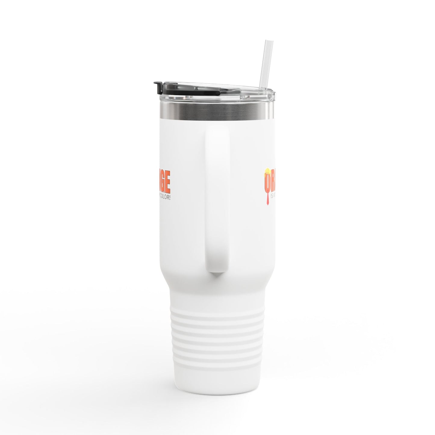 Orange Is Not My Color 40oz Tumbler | Funny Insulated Travel Mug
