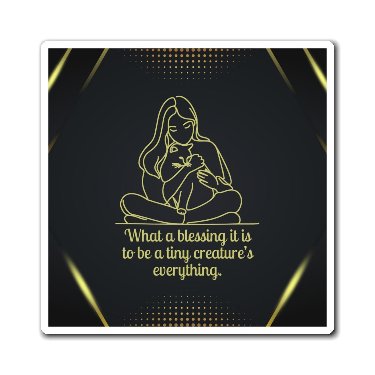 Inspirational Quote Pet Lover's Magnet - Ideal Gift for Animal Lovers