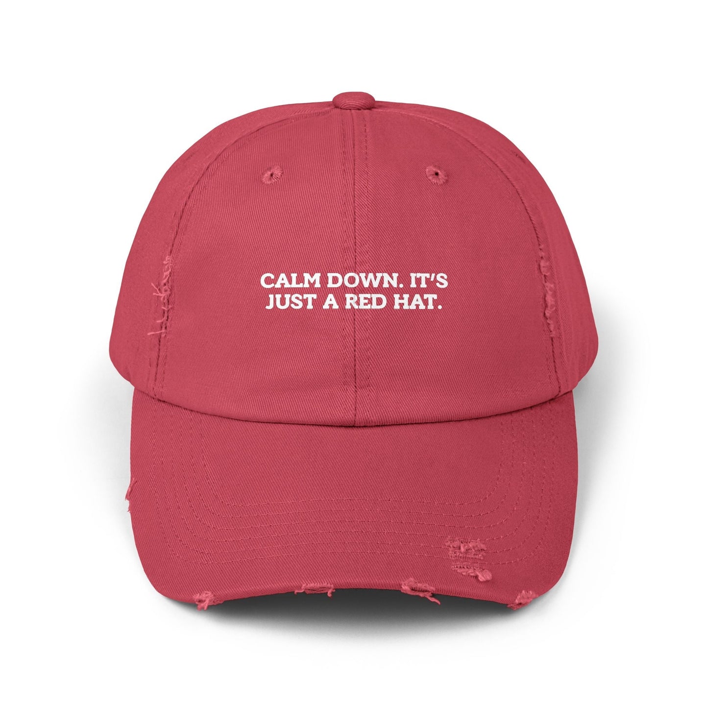 Unisex Distressed Cap - Calm Down Just a Red Hat